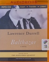 Balthazar - Volume Two of the Alexandria Quartet written by Lawrence Durrell performed by Jack Klaff on MP3 CD (Unabridged)